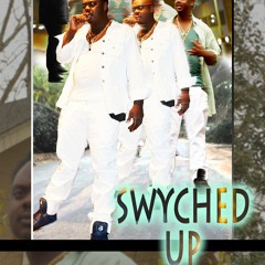 Swyched Up [PROD.by]Brandon Phillips Taylor