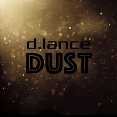 Dust feat. d.lance