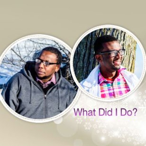 What Did I Do?