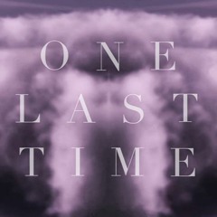 One Last Time - Ariana Grande (EDM)Remix by Kyoube