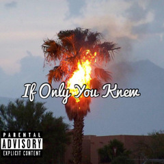 If Only You Knew - ft. Ethan & J-DADDY