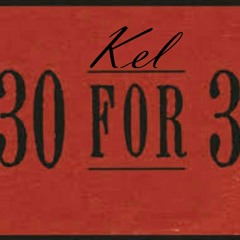 Kel - 30 For 30 (Official Audio)