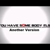 You have somebody else ( Kiểu khác ) - Kickyyyyyy ft. Rose