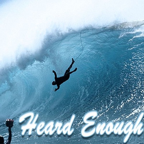 Heard Enough ft SwaggCity Ceo