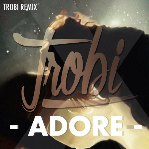 Jasmine T. - Adore (Trobi ''Chill'' Remix) [ Feat. Tariq Pijning ]