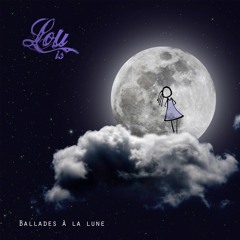 Ballades à la Lune - Une chanson douce