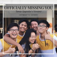 Officially Missing You (Jayesslee Version) | OFFBEAT Cover