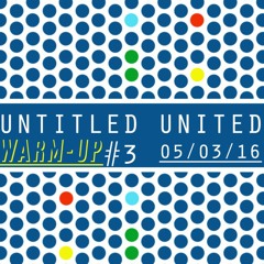 Warm-Up Mix for Untitled United_3