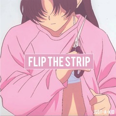 Flip The Strip ( Hosted By DJ Manero )