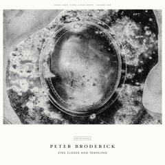 Peter Broderick - Eyes Closed And Traveling