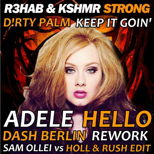 Hello, Keep It Strong (Sam Ollei vs Holl & Rush Edit)