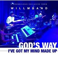 God's Way (I've Got My Mind Made Up)