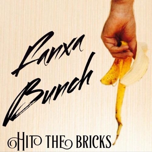 Fanx'a'bunch - Hit The Bricks - FREE DOWNLOAD!