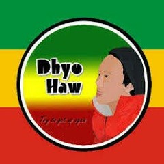 Dhyo Haw - always positif