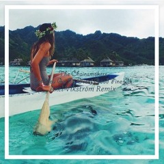 The Chainsmokers - Let You Go Ft. Great Good Fine Ok (Axel Vikström Remix)