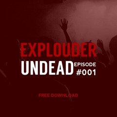 Explouder - Undead 001