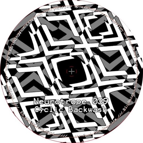 OUT APRIL 2016 [NEUROTROPE 39] Cyclic Backwash - Fuel For The Fire