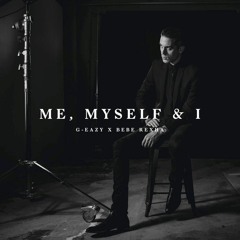 G-Eazy x Bebe Rexha - Me, Myself & I (HVMMER & Baker Remix)