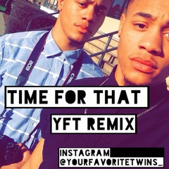 Kevin gates-Time for that(YFT Remix)
