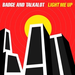 OUT NOW! Badge and Talkalot feat Laura Vane - Light Me Up (OPOLOPO Remix)