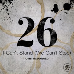 I Can't STAND(we Can't STOP) Live - Otis McDonald