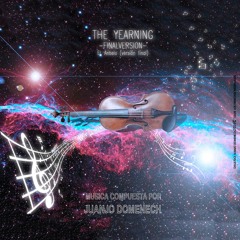 The Yearning (El Anhelo) -FINAL VERSION- modern orquestral soundtrack