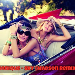 Sonique - Sky (Madson Remix)