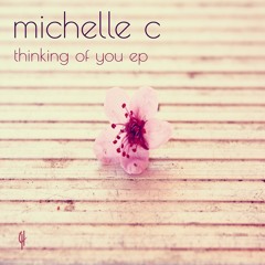 Michelle C - You And I (Original Mix)