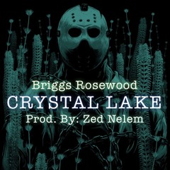 Crystal Lake (Prod by. ZED NELEM)