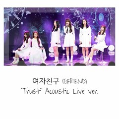 GFRIEND - Trust (Acoustic Live ver.)