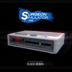 Surgeon Simulator A&E Anniversary Edition OST - Brain Storm (Corridor)