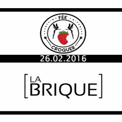 Theophiluss @ [La Brique] invite Fée Croquer