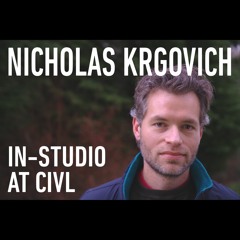 Nicholas Krgovich In-Studio at CIVL Radio