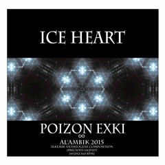 Ice Heart (Poizon Exki - Al'ambik 2015)