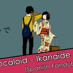 【NZ Fandubs】Vocaloid - Ikanaide [Short Ver.] (Spanish Fandub)
