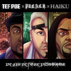 Death Before Dishonor feat. Tef Poe & Preach prod. by Crisis