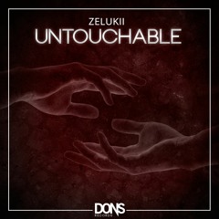 Zelukii - Untouchable (Original Mix) [OUT NOW]