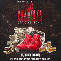 Beltito Feat Lyan, Genio, Juanka, Optimus, Eduarr, Darkiel, D-Enyel - Las Charoles (Remix)