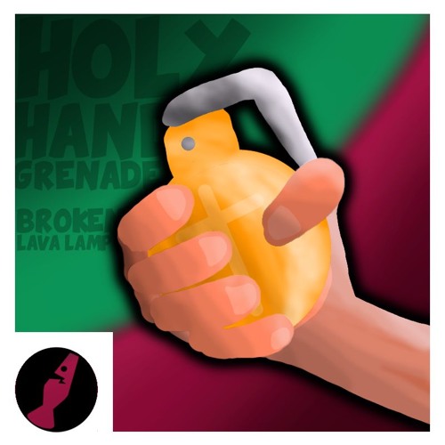 [Trap/Moombah] BrokenLavaLamp - Holy Hand Grenade [Free download]