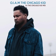 O.I.A.M The Chicago Kid