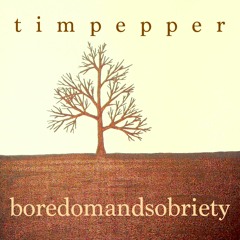 Boredom And Sobriety