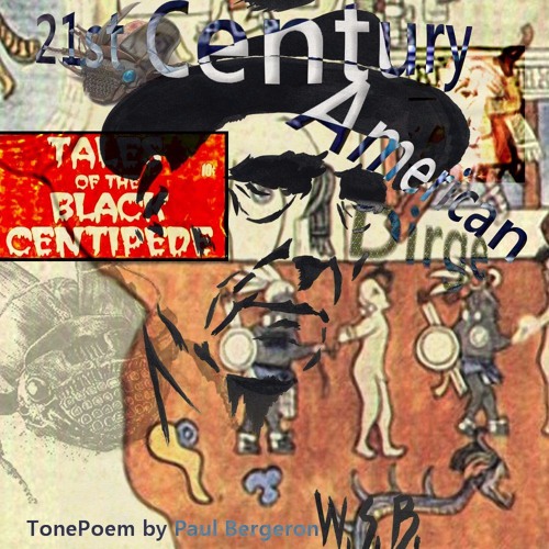 21st Century Dirge _ Wiliam S. Burroughs TonePoem