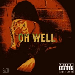Sadø - Oh Well
