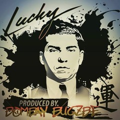 Lucky Feat PV Sosa [Prod. By Bom'Bay Bugzbe] (Radio Version)