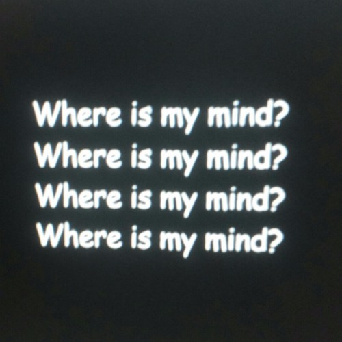 Where is my mind текст. Where is my Mind. Бойцовский клуб where is my Mind. Where is my Mind надпись.