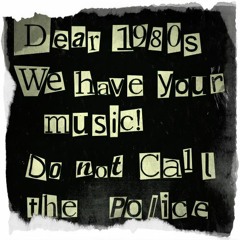 Dear 1980s