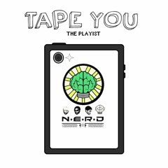Tape You: The Playlist