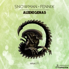 SnowMan & Fennix - Alienigenas (Original Mix) ¡OUT NOW!