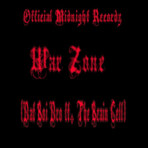 War Zone (Dat Boi Dro ft. The Brain Cell)