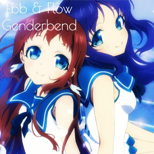 Stream Ebb And Flow【Male Version】Nagi No Asukara by Japanese